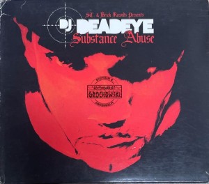 DJ Deadeye – Substance Abuse CD