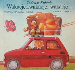 Wakacje... wakacje... wakacje...