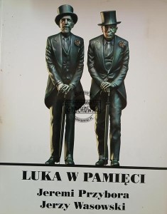 Luka w pamięci - Jeremi Przybora, Jerzy Wasowski