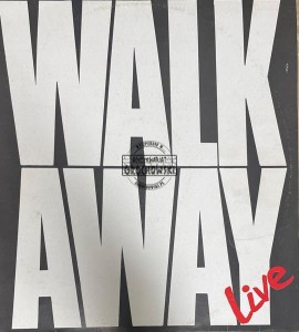 Walk Away – Live LP