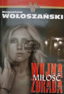 Wojna, miłość, zdrada