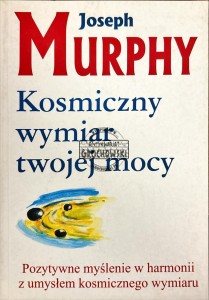 Kosmiczny wymiar twojej mocy
