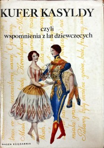 Kufer Kasyldy. czyli wspomnienia z lat dziewczęcych