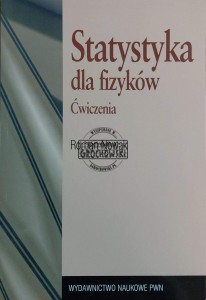 Statystyka dla fizyków. Ćwiczenia