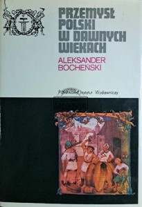 Przemysł polski w dawnych wiekach