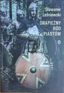 Drapieżny ród Piastów