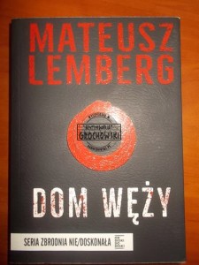 Dom węży. (Seria: Zbrodnia Nie/doskonała)