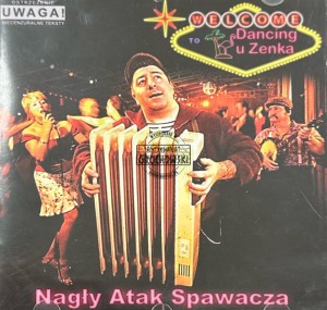 Nagły Atak Spawacza – Welcome to Dancing u Zenka 2CD