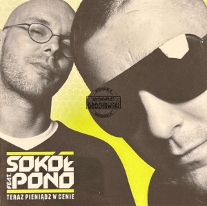 Sokół Feat. Pono – Teraz Pieniądz W Cenie CD