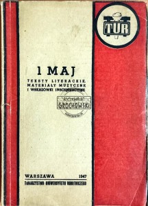 1 maj. Teksty literackie, materiały muzyczne i wskazówki inscenizacyjne