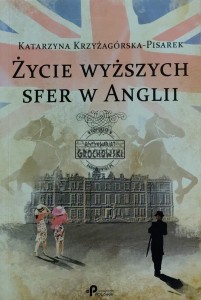 Życie wyższych sfer w Anglii