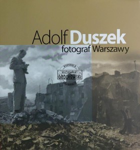 Adolf Duszek fotograf Warszawy