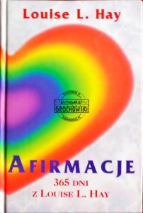 Afirmacje. 365 dni z Louise L. Hay