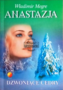 Anastazja, część 2. Dzwoniące cedry Rosji