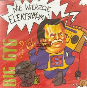 Big Cyc – Nie Wierzcie Elektrykom CD