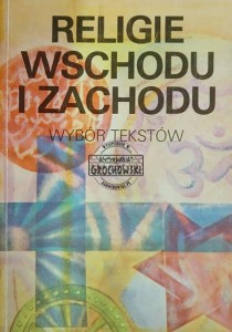 Religie wschodu i zachodu, Wybór tekstów