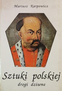 Sztuki polskiej drogi dziwne
