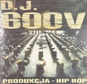 DJ 600V – Produkcja - Hip Hop CD