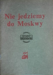 Nie jedziemy do Moskwy