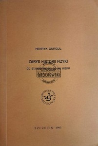 Zarys historii fizyki. Od starożytności do XX wieku