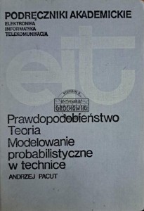Prawdopodobieństwo Teoria Modelowanie probabilistyczne w technice
