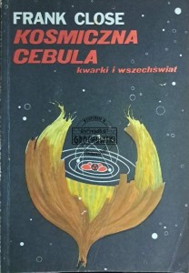 Kosmiczna cebula. Kwarki i wszechświat