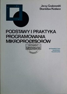 Podstawy i praktyka programowania mikroprocesorów