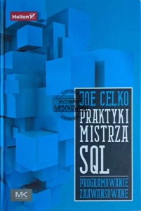 Praktyki mistrza SQL. Programowanie zaawansowane