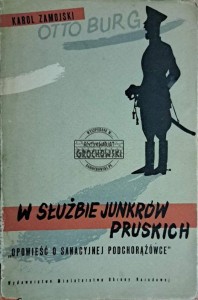 W służbie junkrów pruskich. Opowieść o sanacyjnej podchorążówce