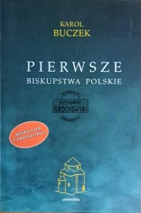 Pierwsze biskupstwa polskie