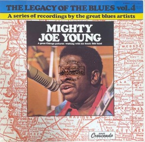Mighty Joe Young – The Legacy Of The Blues Vol. 4 LP