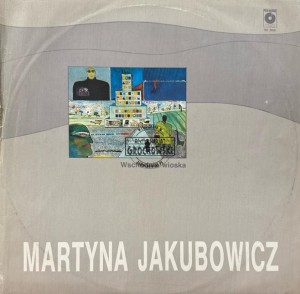 Martyna Jakubowicz – Wschodnia Wioska LP