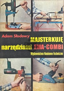 Majsterkuję narzędziami Ema-Combi