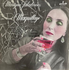 Martyna Jakubowicz – Maquillage LP