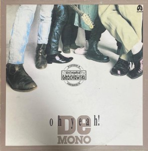 De Mono – Oh Yeah! LP (1st press)