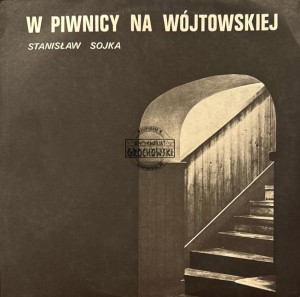 Stanisław Sojka – W Piwnicy Na Wójtowskiej LP