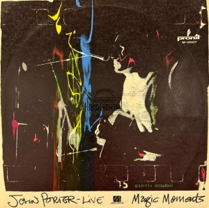 John Porter – Magic Moments (Live) LP