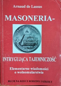 Masoneria - intrygująca tajemniczość. Elementarne wiadomości o wolnomularstwie
