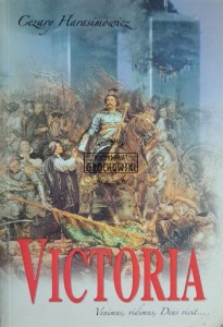 Victoria. Venimus, vidimus, Deus vicit...
