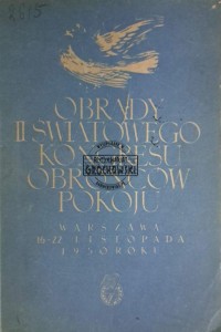 Obrady II światowego kongresu obrońców pokoju