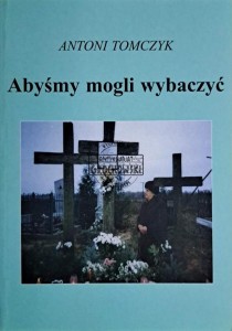 Abyśmy mogli wybaczyć