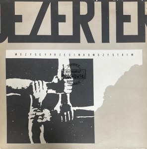 Dezerter – Wszyscy Przeciwko Wszystkim LP (1st press)