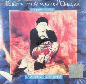 Maryla Rodowicz – Tribute to Agnieszka Osiecka: Łatwopalni CD