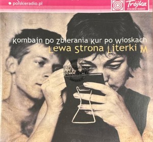 Kombajn Do Zbierania Kur Po Wioskach – Lewa strona literki M CD
