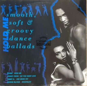 Various – Hold Me - Smooth, Soft & Groovy Dance Ballads LP