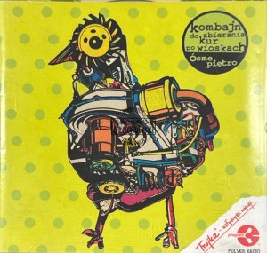 Kombajn Do Zbierania Kur Po Wioskach – Ósme piętro CD