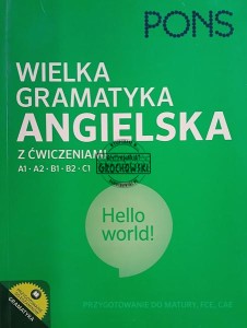 Wielka gramatyka angielska z ćwiczeniami A1-A2-B1-B2-C1