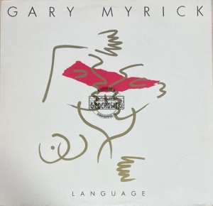 Gary Myrick – Language LP