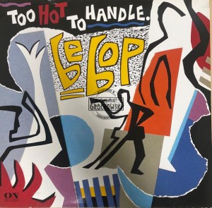 Be Bop – Too Hot To Handle LP