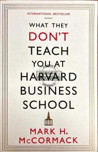 What they don't teach you at Harvard Business school